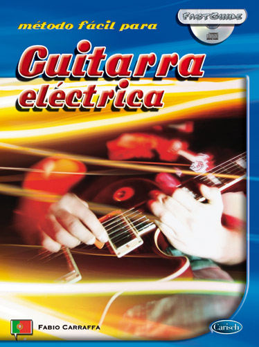 Fabio Carraffa: Fast Guide: Guitarra Elctrica (Portugus): Guitar: Instrumental