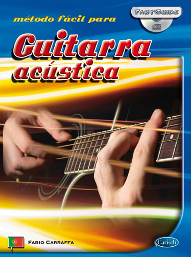 Fabio Carraffa: Fast Guide: Guitarra Acstica (Portugus): Guitar: Instrumental