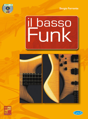 Sergio Ferrante: Il Basso Funk: Bass Guitar: Instrumental Tutor