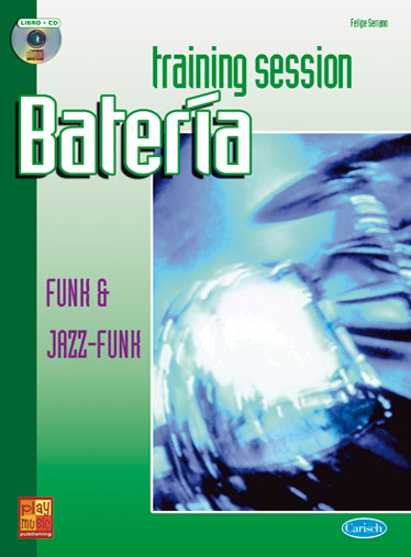 Felipe Serrano: Training Session Batería: Funk & Jazz-Funk: Drum Kit: