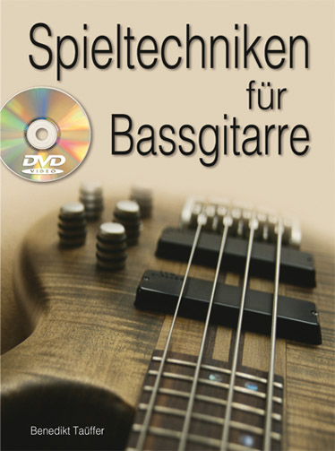 Benedikt Taffer: Spieltechniken fr Bassgitarre: Bass Guitar: Instrumental