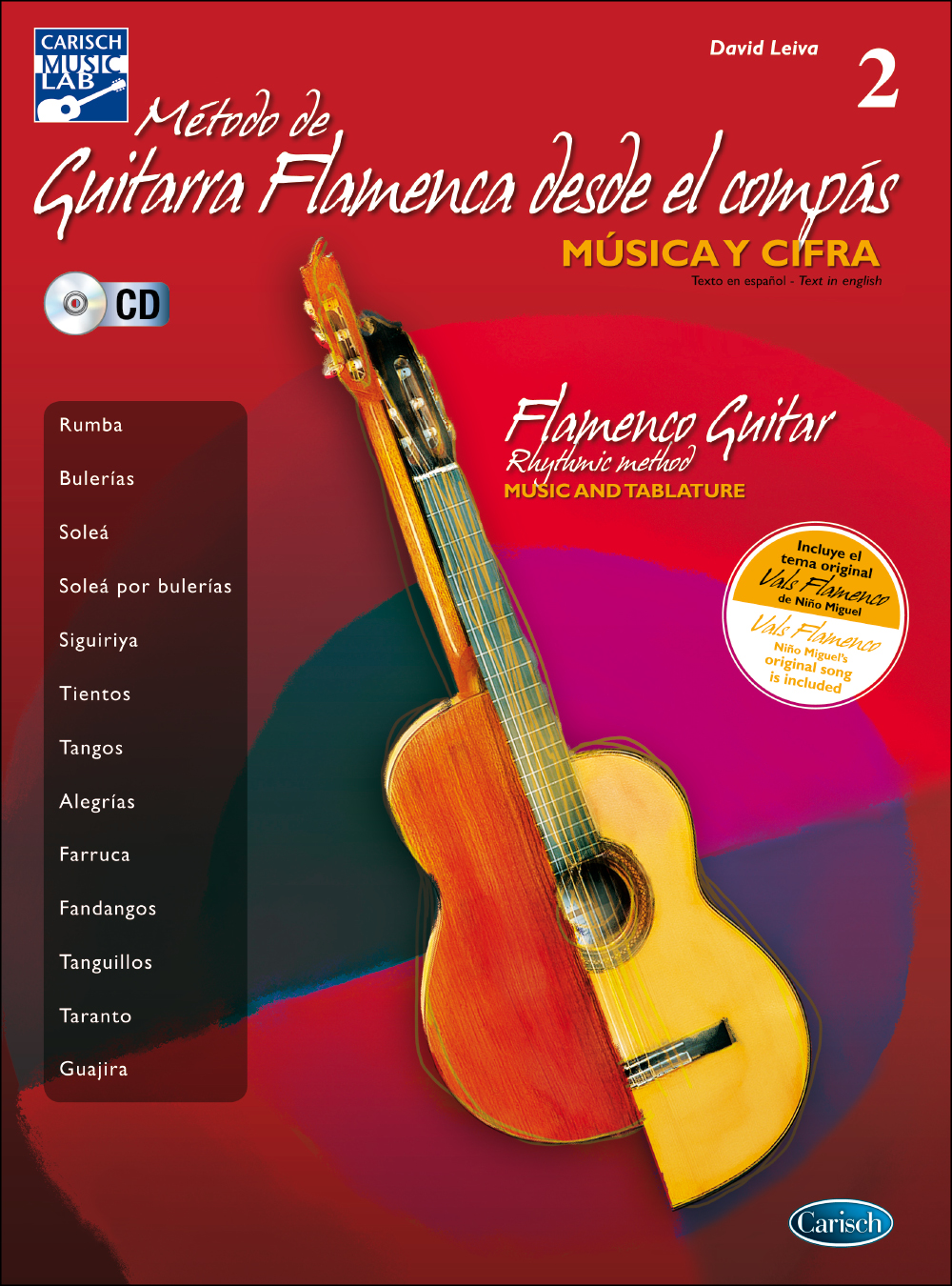 Metodo Leiva: Metodo De Guitarra Flamenca Desde El Compas Vol. 2: Voice &