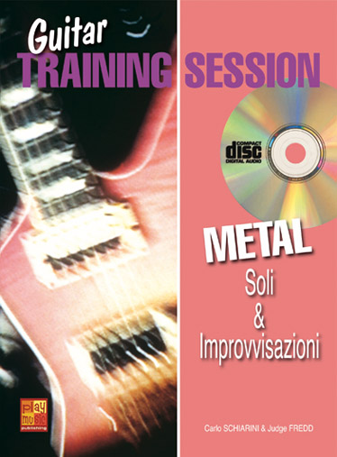 Carlo Schiarini: Guitar Training Session: Soli & Improvvisazioni Me: Guitar: