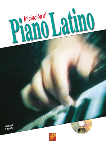 Manuel Lario: Iniciación al Piano Latino: Piano: Instrumental Tutor