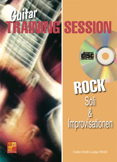 GUITAR TRAINING SESSION: ROCK SOLI & IMPROVISATIONEN +CD+DVD