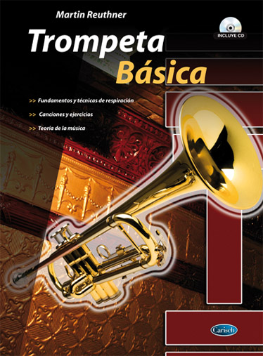 Martin Reuthner: Trompeta Bsica: Trumpet: Instrumental Tutor