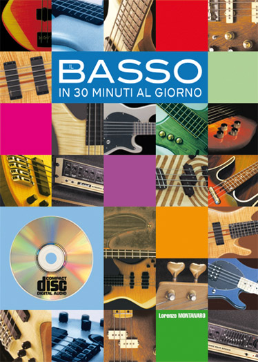 Lorenzo Montanaro: Il Basso in 30 minuti al giorno: Bass Guitar: Instrumental