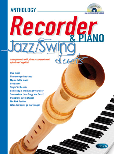 Anthology Jazz/Swing Duets (Sop. Recorder & Piano): Descant Recorder:
