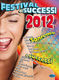 Festival di Successi 2012: Piano  Vocal  Guitar: Mixed Songbook