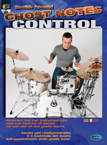 Maurizio Antonini: Ghost Notes Control: Drum Kit: Instrumental Tutor