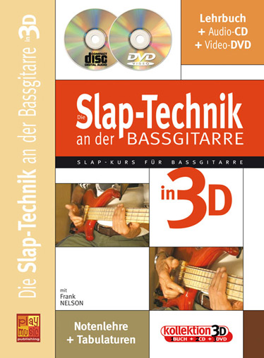 DIE SLAP-TECHNIK AN DER BASSGITARRE IN 3D +CD+DVD