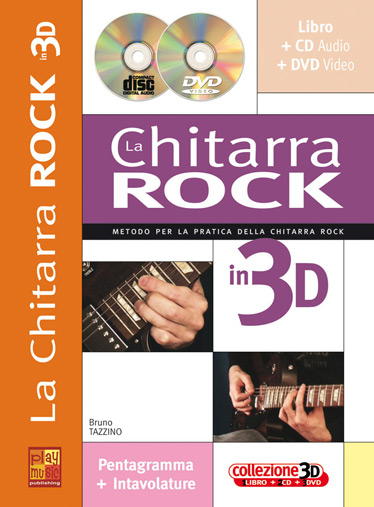Bruno Tazzino: La Chitarra Rock in 3D: Guitar: Instrumental Tutor