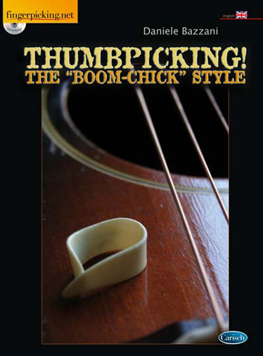Daniele Bazzani: Thumbpicking! The Boom-Chick Style: Guitar: Instrumental Tutor