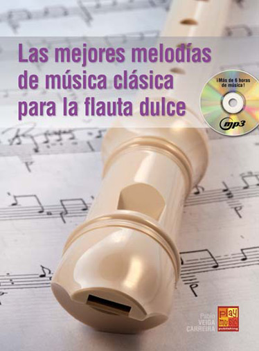 Pablo Veiga Carreire: Mejores Melodias De Musica Clasica: Treble Recorder: