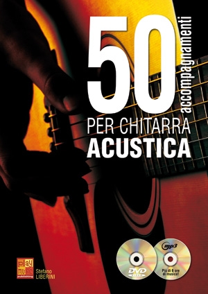 Stefano Liberini: 50 Accompagnamenti Per Chitarra Acustica: Acoustic Guitar: