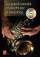 Paolo Veiga: Le Grandi Melodie Classiche Per Il Sassofono: Saxophone:
