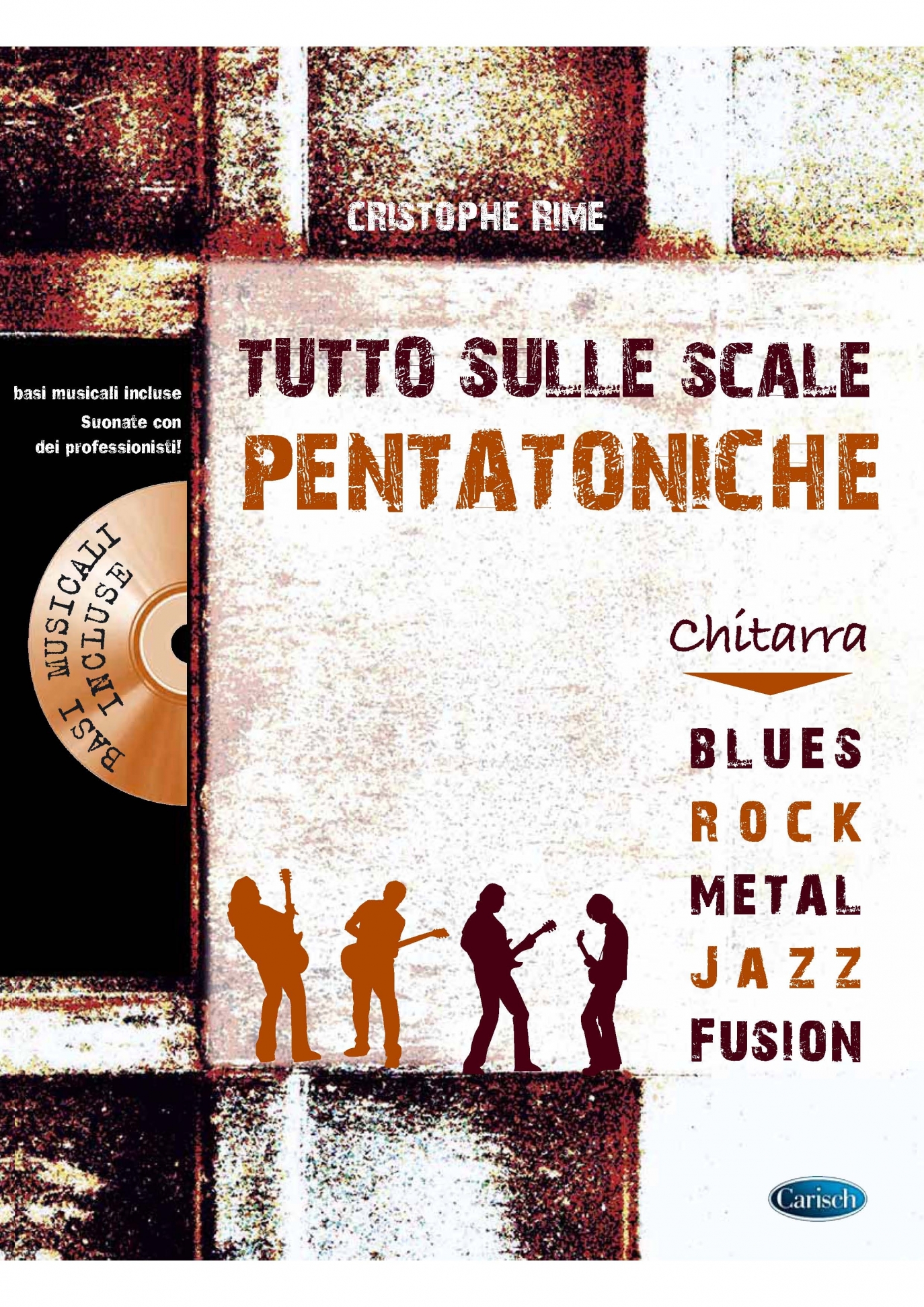 Christophe Rime: Tutto Sulle Scale Pentatoniche: Guitar: Instrumental Tutor
