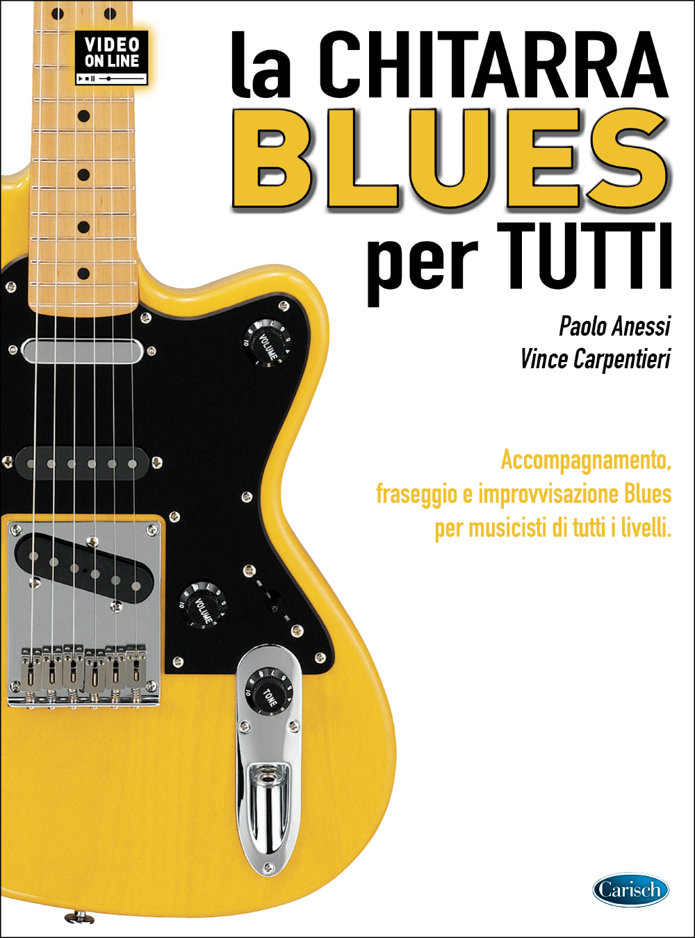 Paolo Anessi: La Chitarra Blues Per Tutti: Guitar: Instrumental Tutor