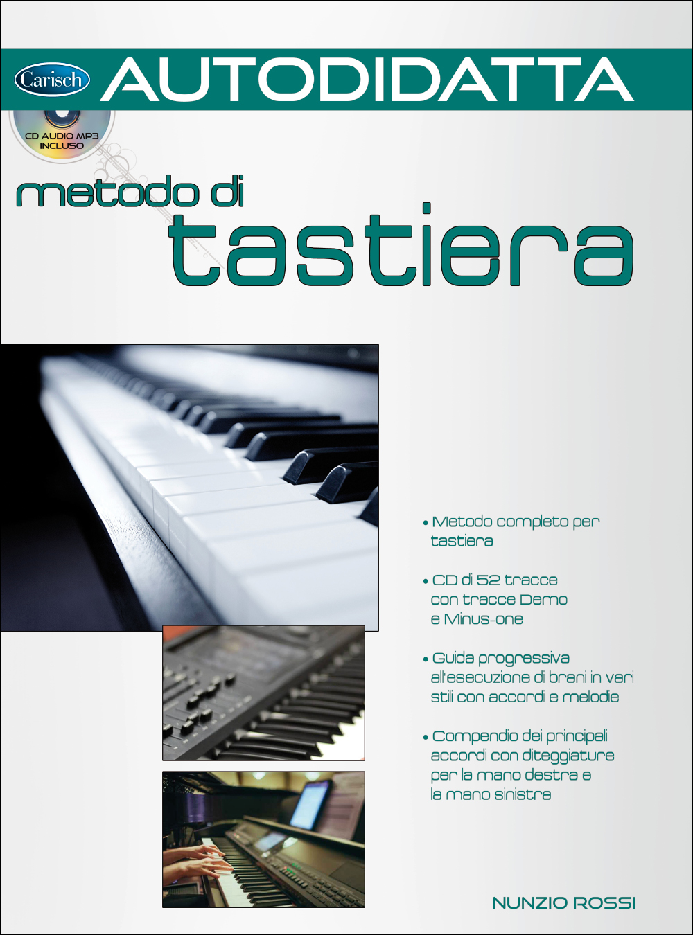 Nunzio Rossi: Autodidatta Metodo Di Tastiera: Electric Keyboard: Instrumental