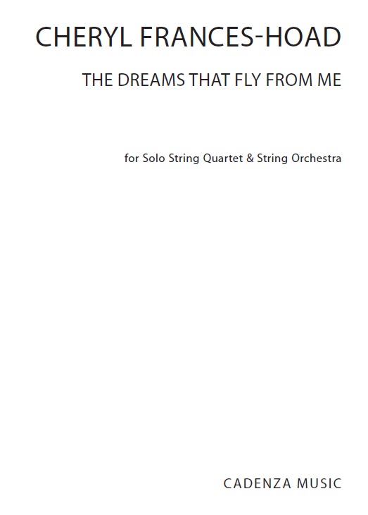 Cheryl Frances-Hoad: The Dreams That Fly From Me: String Quartet: Score