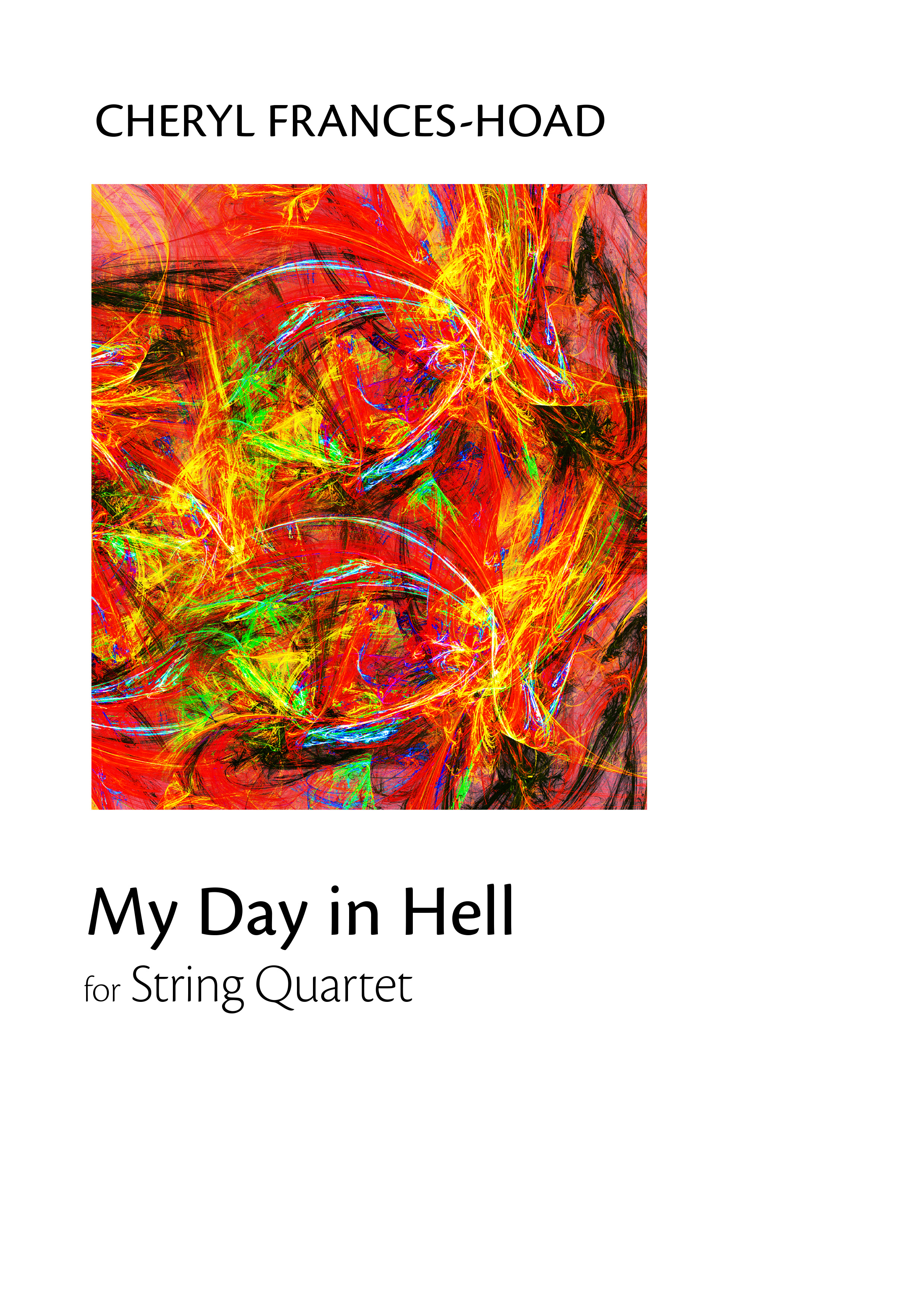 Cheryl Frances-Hoad: My Day In Hell: String Quartet: Score and Parts