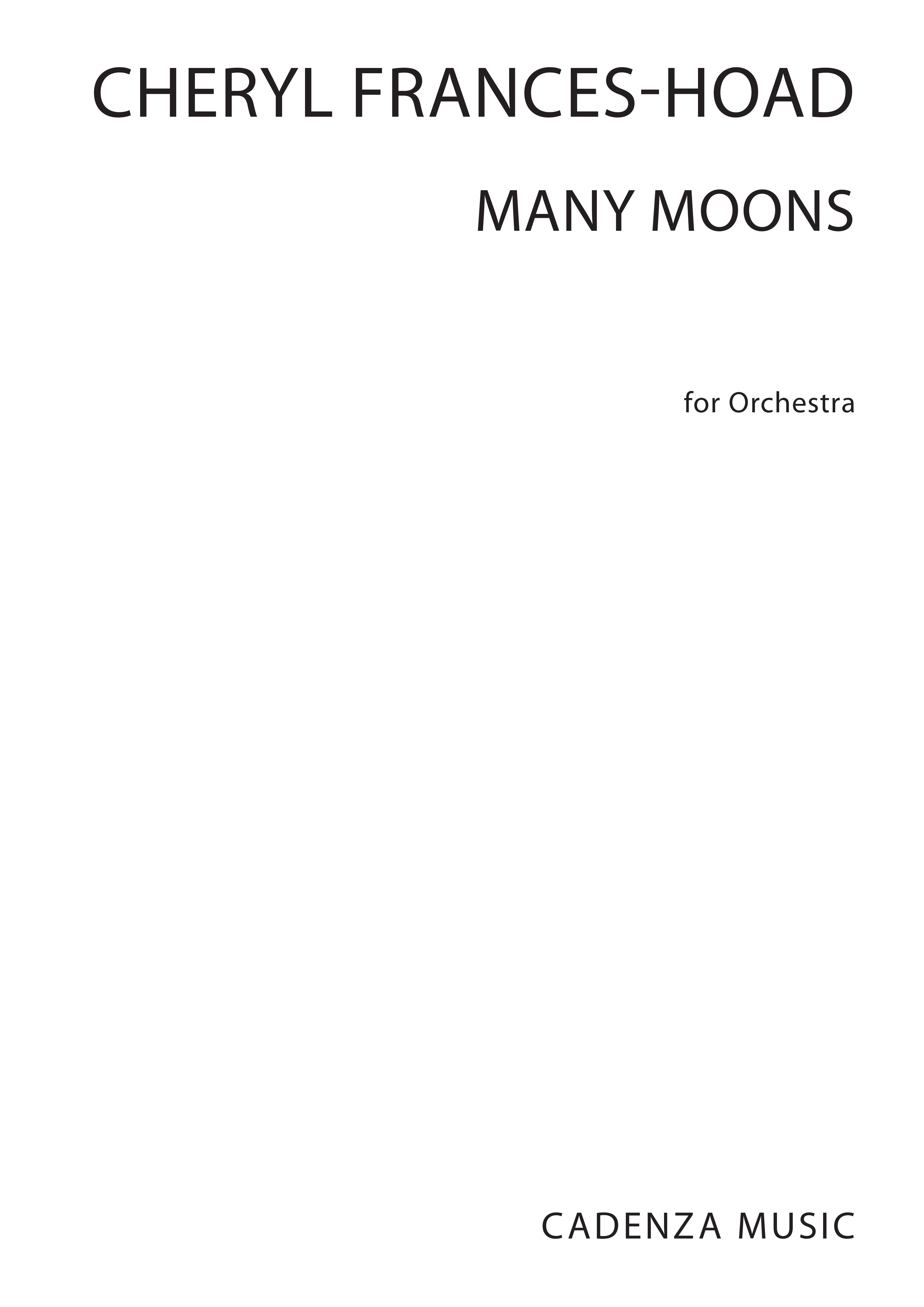 Cheryl Frances-Hoad: Many Moons: Orchestra: Score