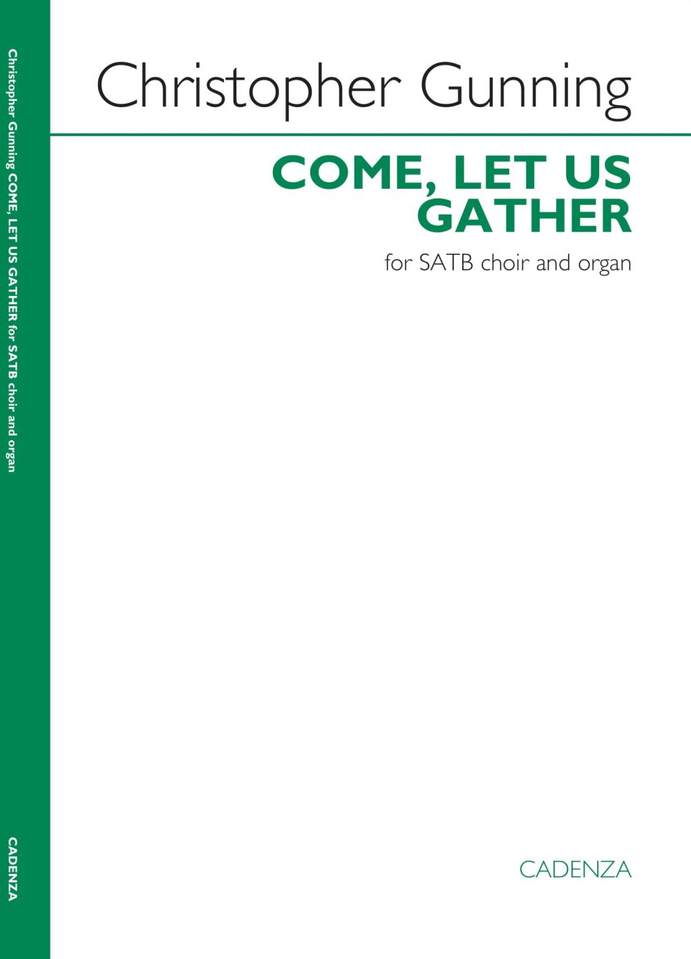 Christopher Gunning: Come  let us gather: SATB: Vocal Score