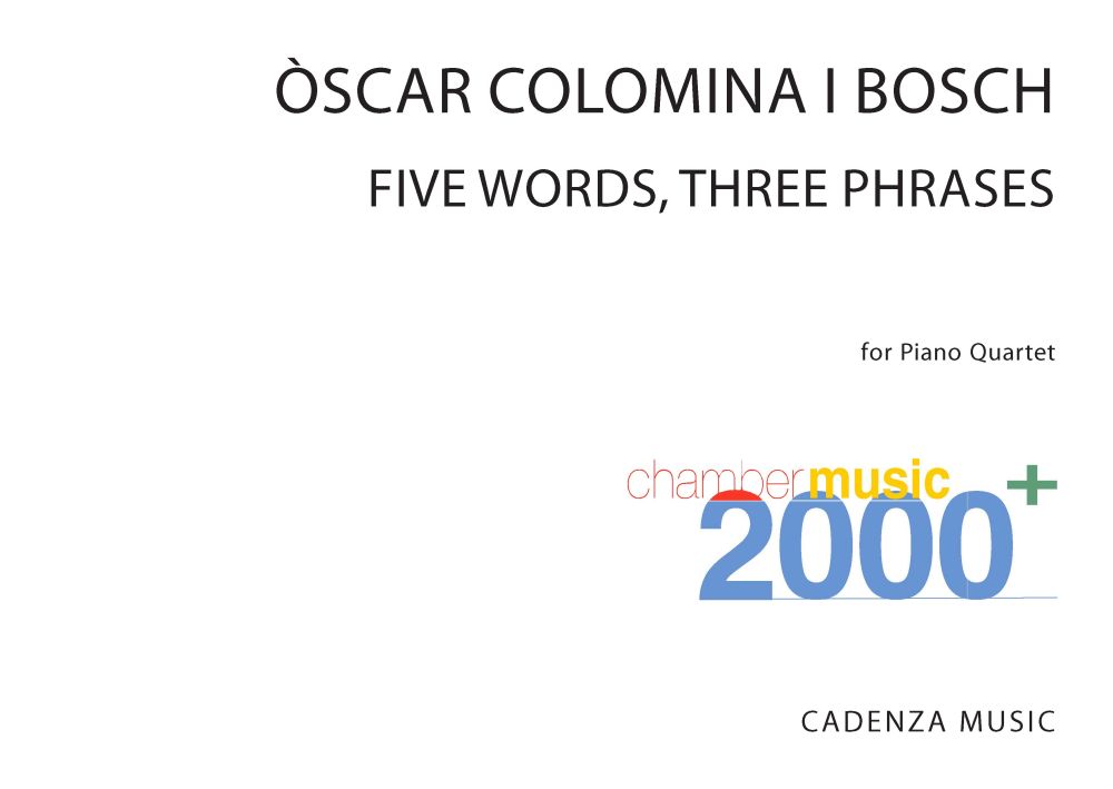scar Colomina i Bosch: Five Words  Three Phrases: Score/Parts