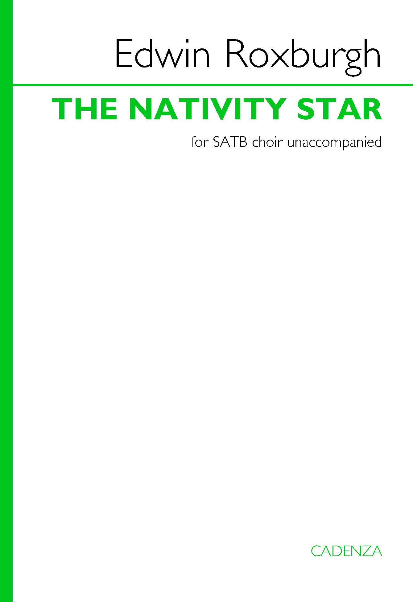 Edwin Roxburgh: The Nativity Star: SATB: Vocal Score