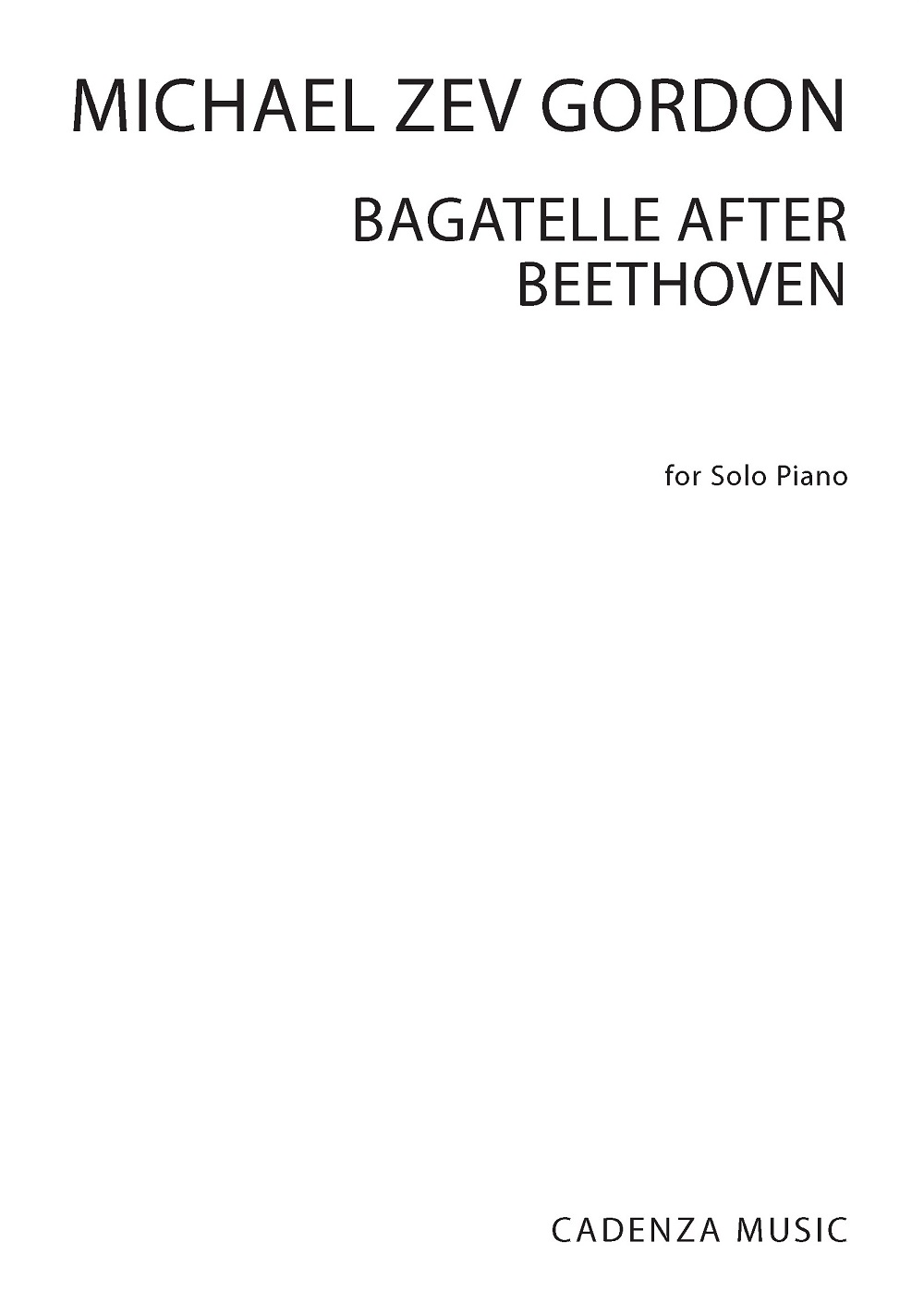 Michael Zev Gordon: Bagatelle after Beethoven: Piano: Full Score