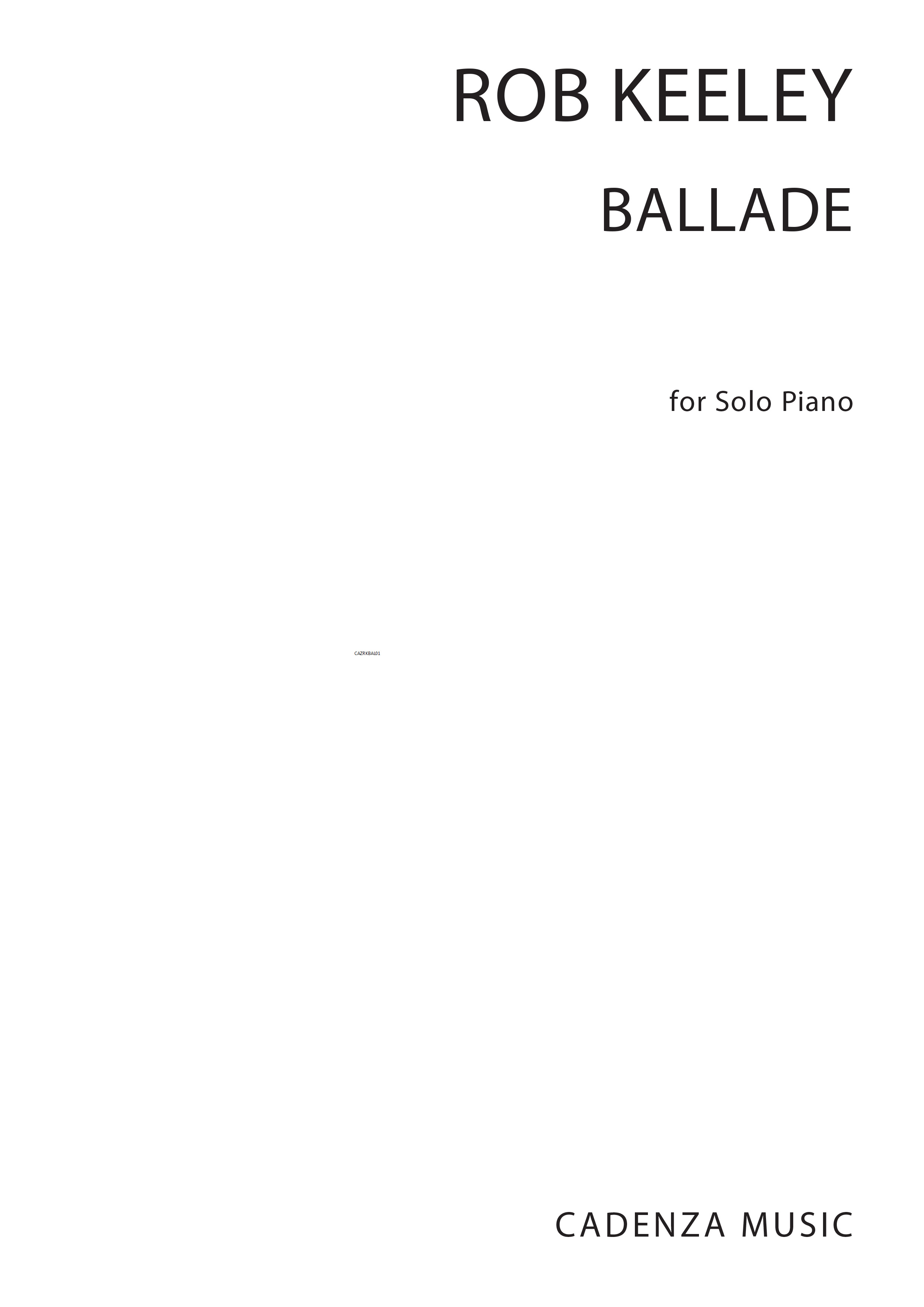 Rob Keeley: Ballade: Piano: Instrumental Work