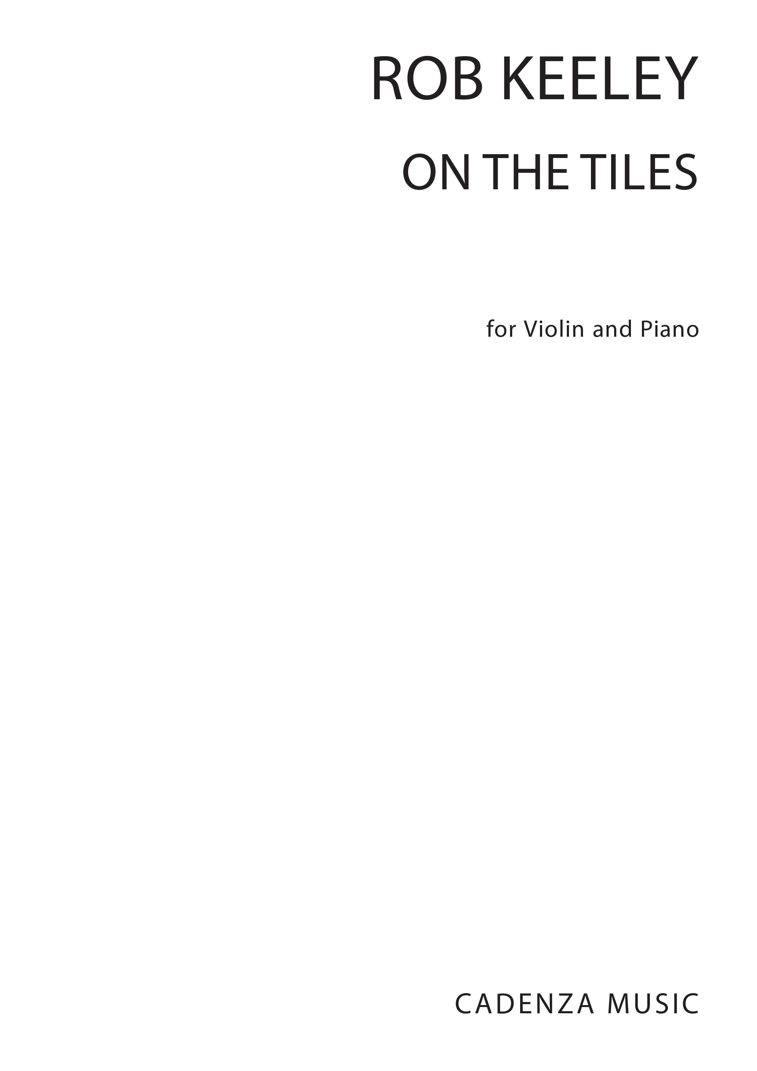 Rob Keeley: On The Tiles: Voice: Instrumental Work