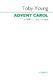 Toby Young: Advent Carol: SATB: Vocal Score