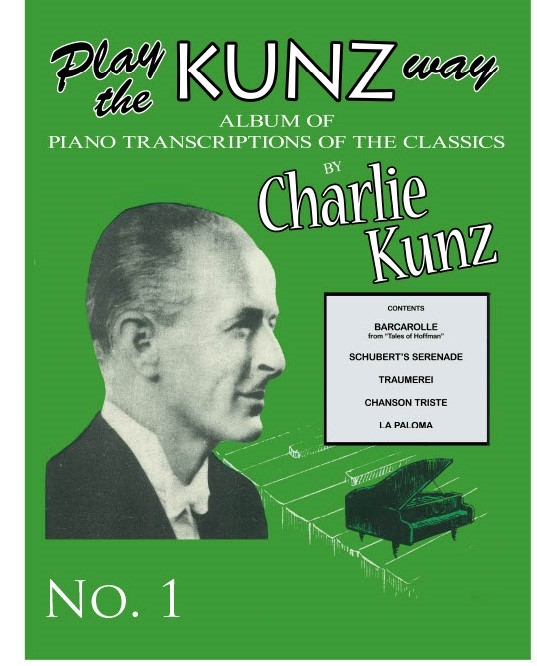 Play The Kunz Way: Piano: Instrumental Album