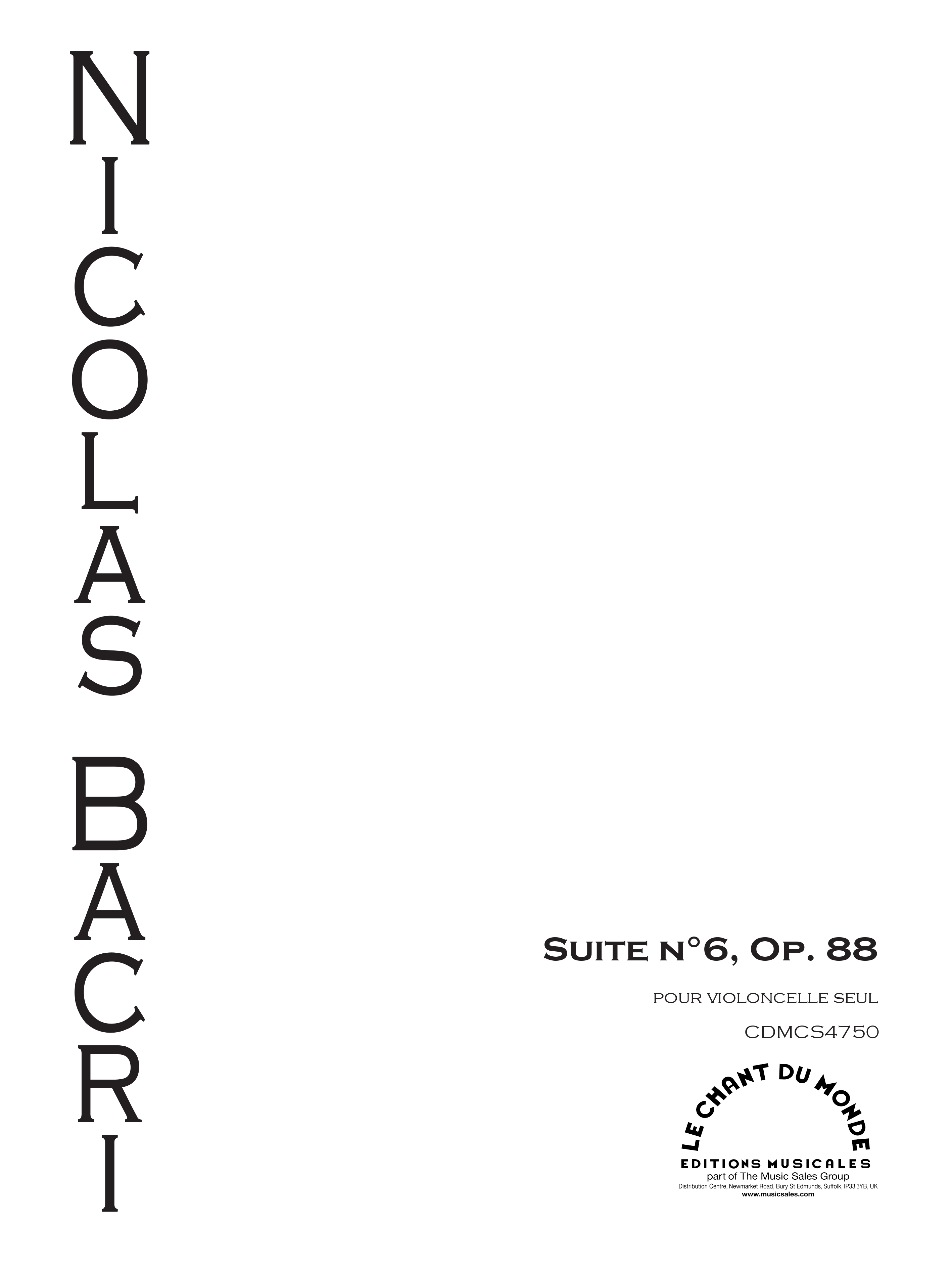 Nicolas Bacri: Suite No. 6 Pour Violoncelle Seul Op. 88: Cello: Instrumental