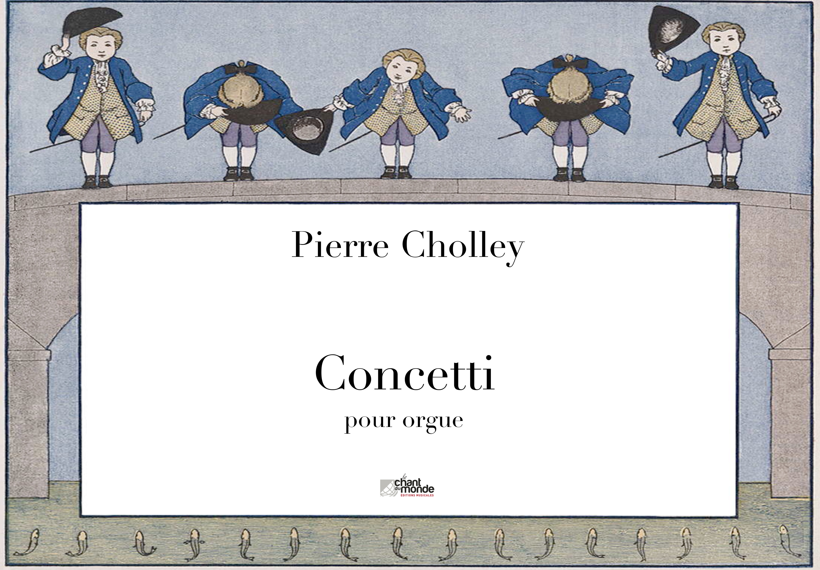 Pierre Cholley: Concetti: Organ: Instrumental Work