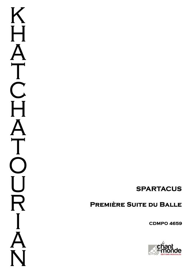 Aram Il'yich Khachaturian: Spartacus - Suite D'orchestre No. 1: Orchestra: Score