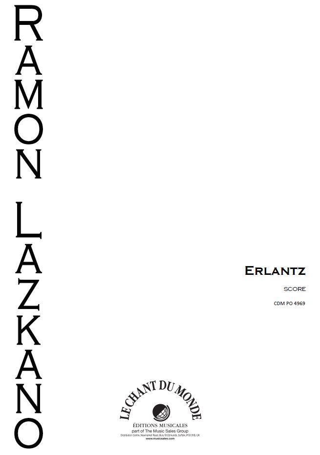 Ramon Lazkano: Erlantz: Chamber Ensemble: Instrumental Work
