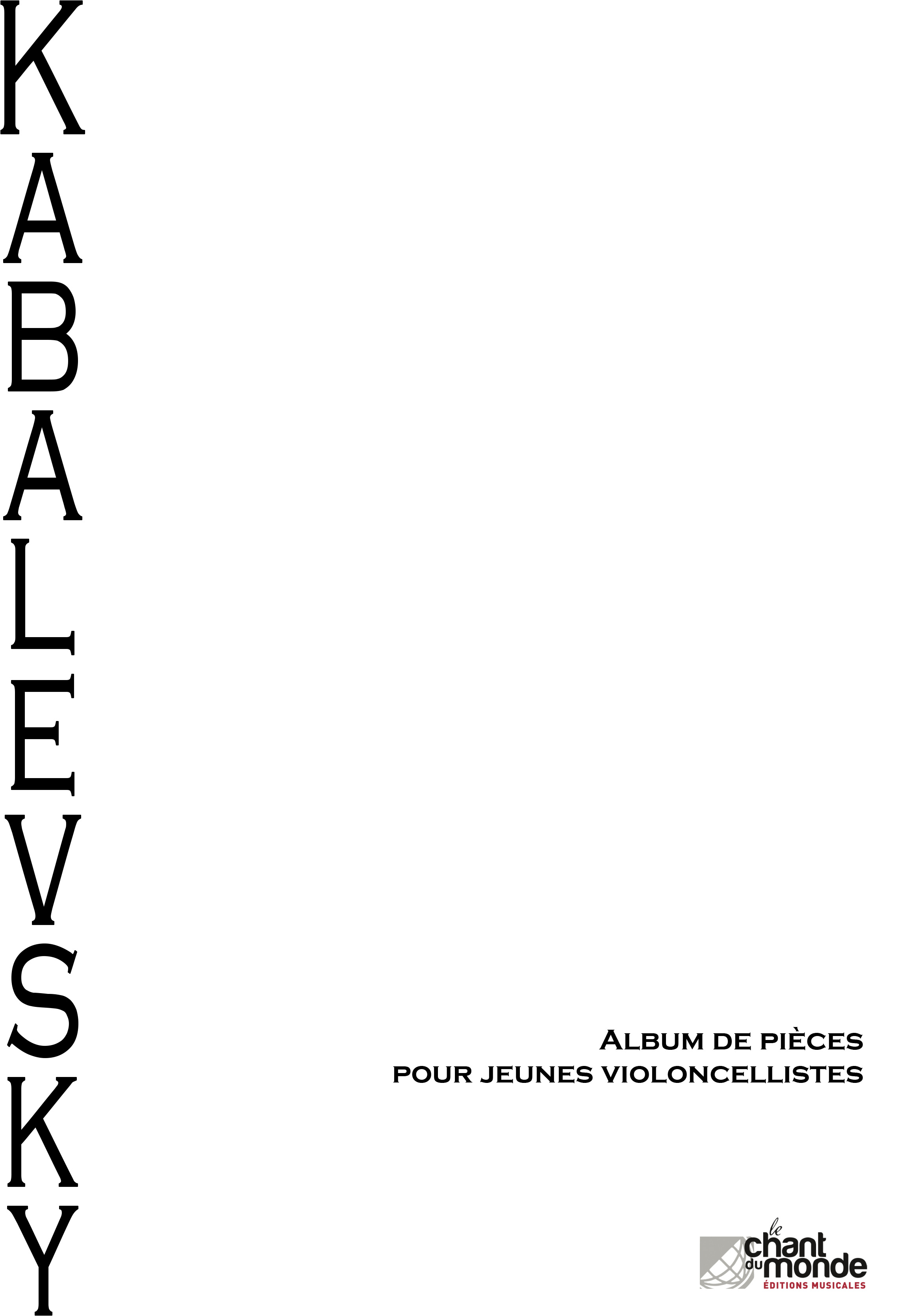 Dmitri Kabalevsky: Album de Pieces Pour Jeunes Violoncellistes: Cello: Score