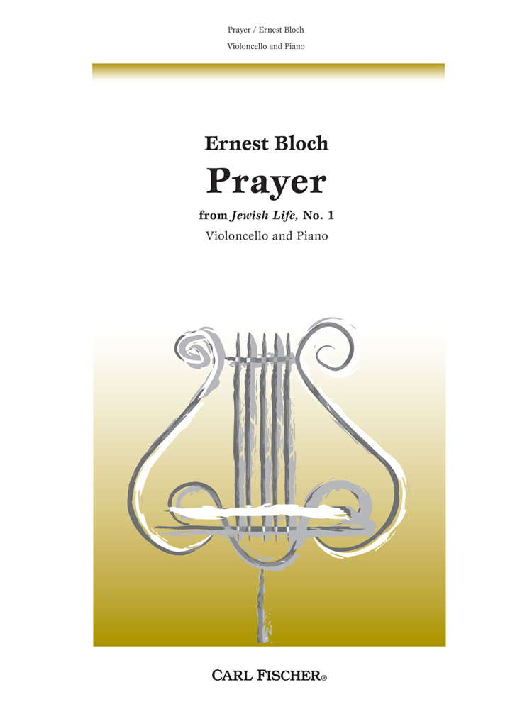 Ernest Bloch: Prayer: Cello: Instrumental Work