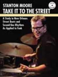 Stanton Moore: Take It To The Street: Percussion: Instrumental Tutor