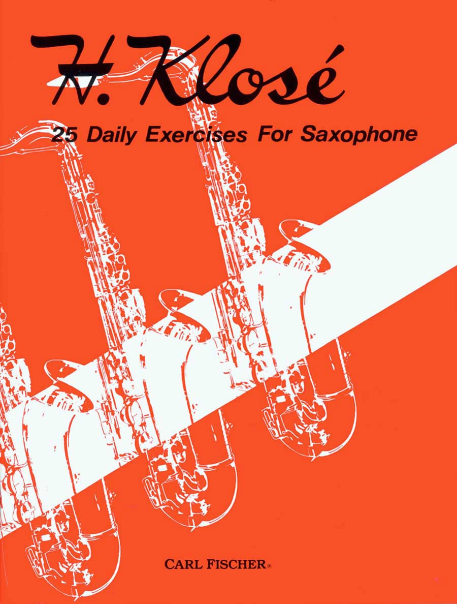 Hyacinthe-Elonore Klos: 25 Daily Exercises for Saxophone: Saxophone:
