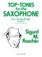 Sigurd Rascher: Top Tones: Saxophone: Instrumental Tutor