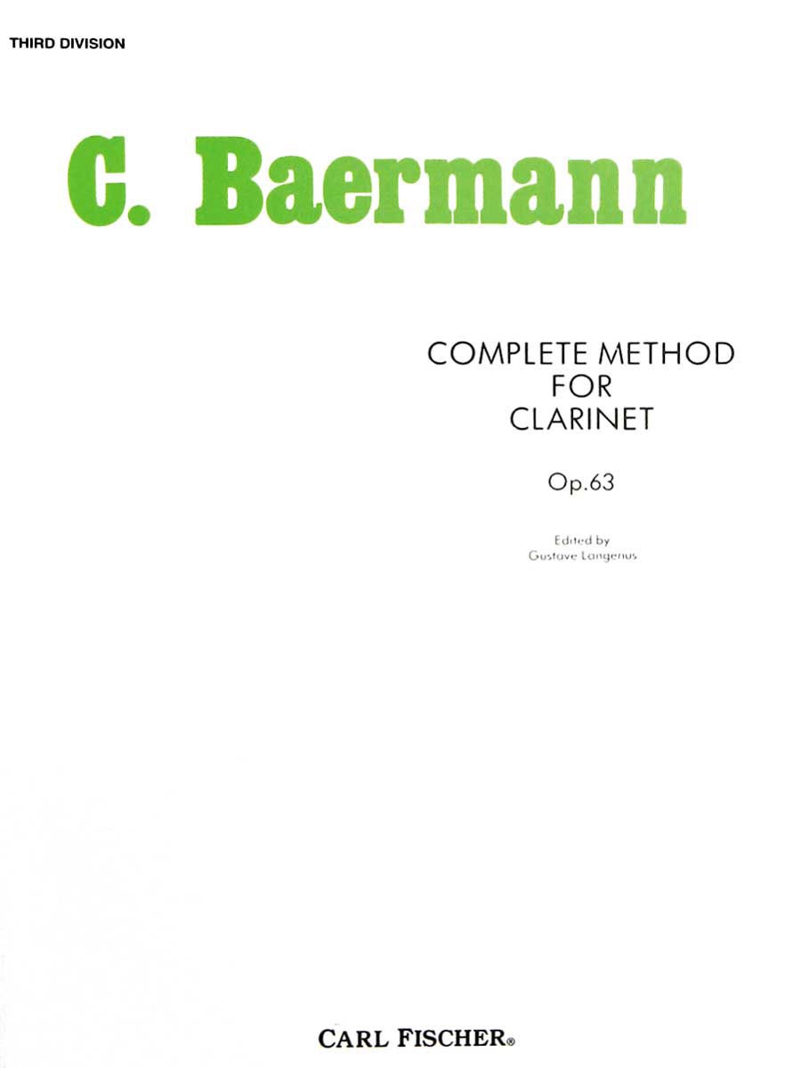 Carl Baermann: Complete Method 3 Op.63: Clarinet: Instrumental Tutor