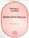 Herbert L. Clarke: Bride Of The Wave: Trumpet: Instrumental Work