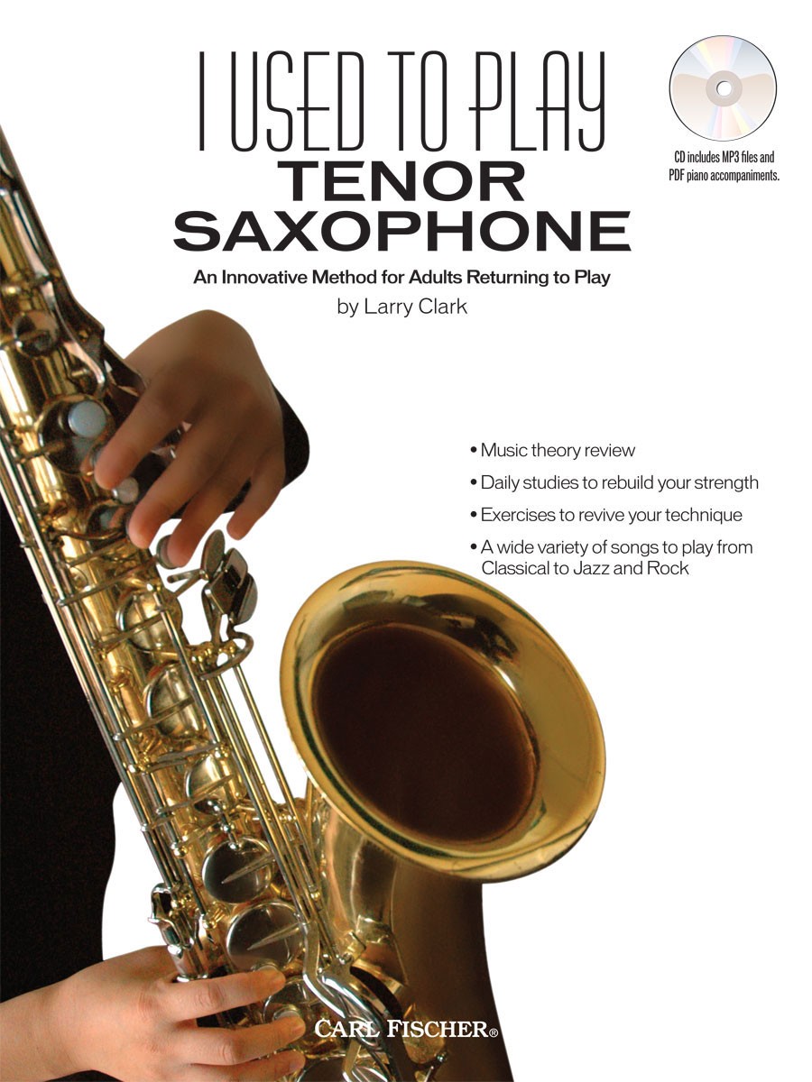 I Used to Play Tenor Saxophone: Tenor Saxophone: Instrumental Tutor