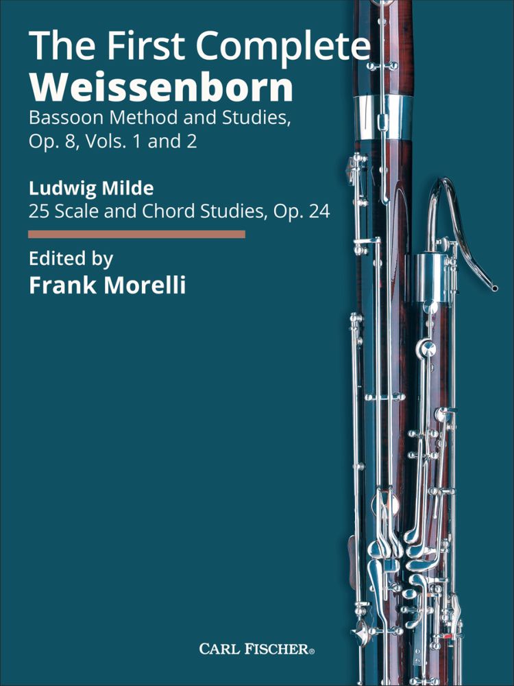 Julius Weissenborn: The First Complete Weissenborn: Bassoon