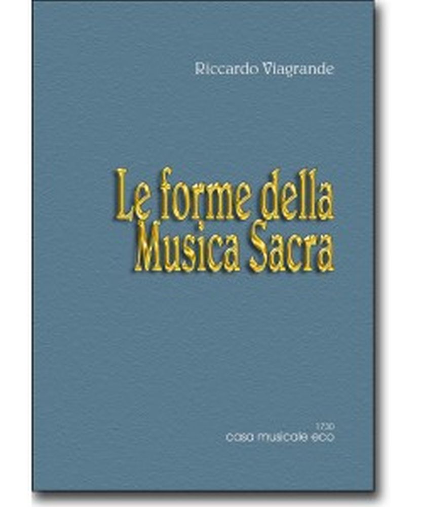 Riccardo Viagrande: Le Forme Della Musica Sacra: Reference