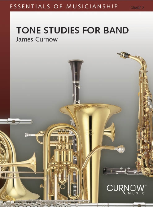 James Curnow: Tone Studies for Band: Concert Band: Score & Parts