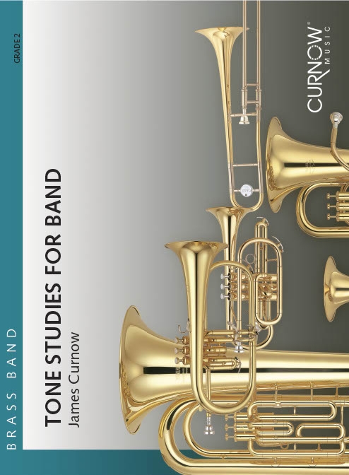 James Curnow: Tone Studies for Band: Brass Band: Score & Parts
